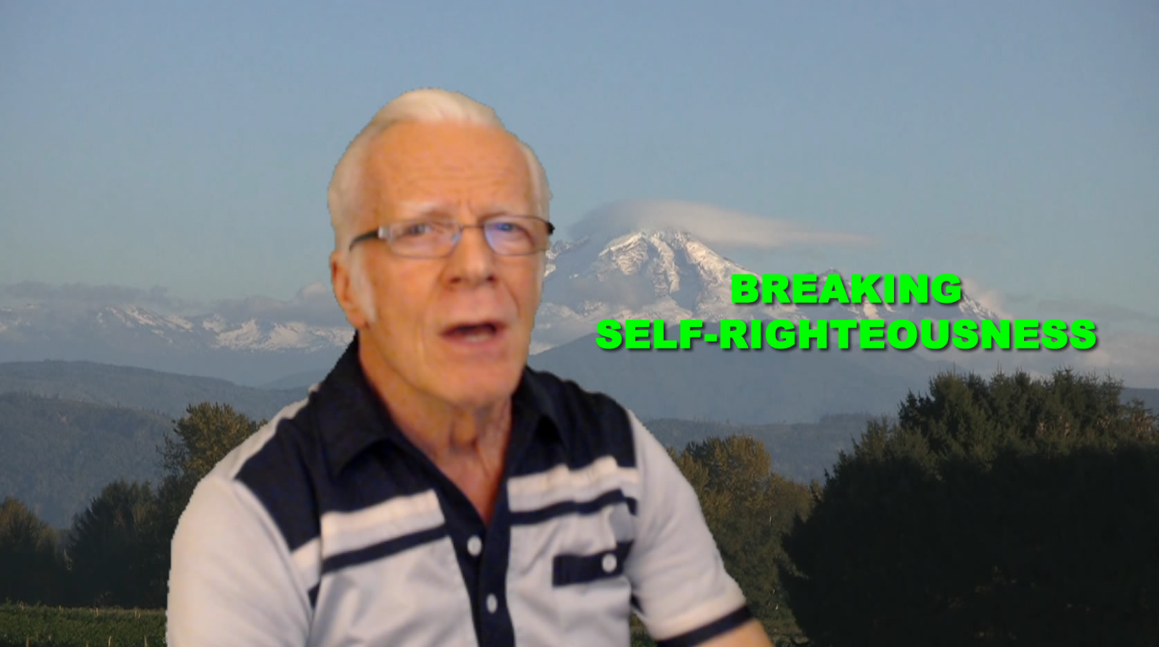 Breaking Self-Righteousness